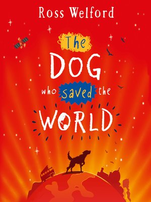 cover image of The Dog Who Saved the World